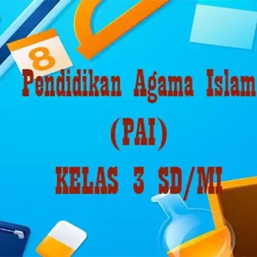 10 Bocoran Soal Agama Islam Kelas 3 SD dan Kunci Jawaban yang Wajib Dipelajari Siswa