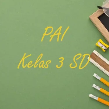 5 Rahasia Mengerjakan Soal PAT PAI Kelas 3 Semester 2 Kurikulum 2013 Agar Nilai Sempurna
