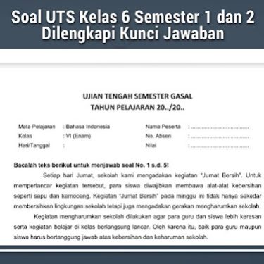 5 Latihan Soal UTS Kelas 6 Semester 1 Bahasa Indonesia dan Kunci Jawaban 2021 yang Wajib Kamu Tahu
