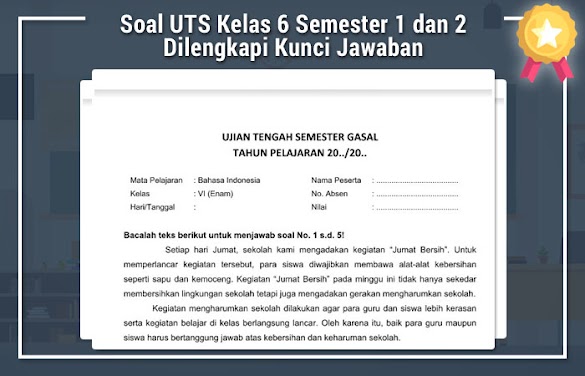 5 Latihan Soal UTS Kelas 6 Semester 1 Bahasa Indonesia dan Kunci Jawaban 2021 yang Wajib Kamu Tahu