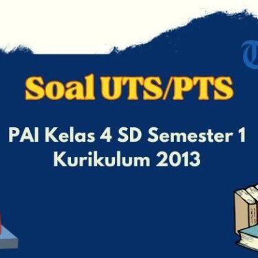 Ternyata Ini Sumber Terbaru Download Soal PAI Kelas 4 SD Semester 2 dan Perangkat Ajar Deep Learning 2026