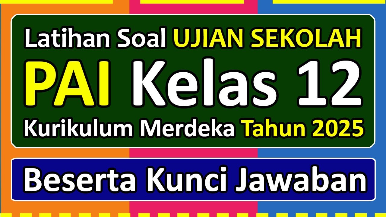 Terungkap Rahasia Sukses Menghadapi ujian sekolah pai kelas 12 2025 Sebelum Waktu Habis